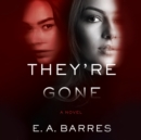 They're Gone - eAudiobook