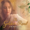 The Golden Road - eAudiobook
