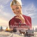 An Amish Holiday Courtship - eAudiobook