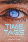 Time Tags : My Spiritual Adventures - eBook