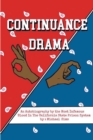 Continuance Drama : An Autobiography by the Most Infamous Blood in the California State Prison System - eBook