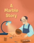 A Marble Story - eBook