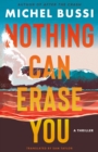 Nothing Can Erase You : A Thriller - Book