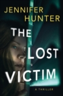 The Lost Victim : A Thriller - Book