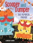 Scooper and Dumper The Pumpkin Parade - Book