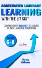Accelerated Language Learning (ALL) with the Lit Six - eBook