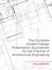 The Complete Student Design Presentation Sourcebook for the Practice of Architectural Engineering - eBook