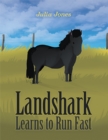 Landshark Learns to Run Fast - eBook