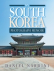 My South Korea Photograph Memoir - eBook