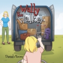 Wally the Walker - eBook