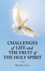 Challenges of Life and the Fruit of the Holy Spirit - eBook
