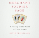 Merchant, Soldier, Sage - eAudiobook