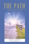 The Path : A Memoir of Discovered Faith - eBook