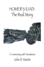 Homer's Iliad: the Real Story : A Commentary with Translations - eBook