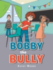 Bobby the Bully - eBook