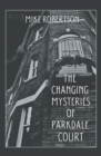 The Changing Mysteries of Parkdale Court - eBook