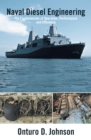 Naval Diesel Engineering : The Fundamentals of Operation, Performance and Efficiency - eBook
