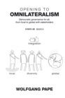Opening to Omnilateralism : Democratic Governance for All, from Local to Global with Stakeholders - eBook