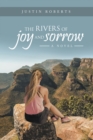 The Rivers of Joy and Sorrow : A Novel - eBook