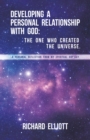 Developing a Personal Relationship with God : The One Who Created the Universe. A Personal Reflection From My Spiritual Odyssey - eBook
