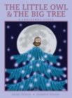 The Little Owl & the Big Tree : A Christmas Story - Book