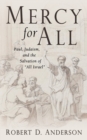 Mercy for All : Paul, Judaism, and the Salvation of "All Israel" - eBook