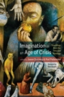 Imagination in an Age of Crisis : Soundings from the Arts and Theology - eBook
