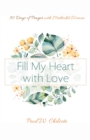 Fill My Heart with Love : 30 Days of Prayer with Methodist Women - eBook