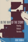 In the Way of the Story : Reading Biblical Narrative - eBook