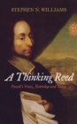 A Thinking Reed : Pascal's Voice, Yesterday and Today - eBook