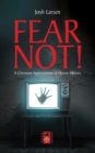 Fear Not! : A Christian Appreciation of Horror Movies - eBook
