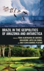 Brazil in the Geopolitics of Amazonia and Antarctica - eBook
