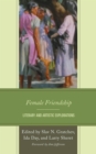 Female Friendship : Literary and Artistic Explorations - Book