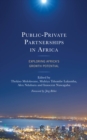 Public-Private Partnerships in Africa : Exploring Africa's Growth Potential - Book