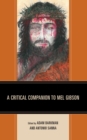 A Critical Companion to Mel Gibson - Book