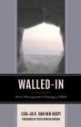 Walled-In : Arctic Housing and a Sociology of Walls - Book
