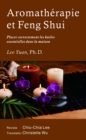 Aromatherapie et Feng Shui - eBook