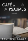 Cafe et Psaumes : Volume 3 - eBook
