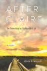 After Claire : In Search of a Habitable Life - eBook