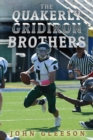 The Quakerly Gridiron Brothers - eBook