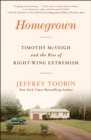 Homegrown : Timothy McVeigh and the Rise of Right-Wing Extremism - eBook