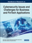 Cybersecurity Issues and Challenges for Business and FinTech Applications - Book