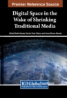 Digital Space in the Wake of Shrinking Traditional Media - Book