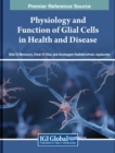 Physiology and Function of Glial Cells in Health and Disease - Book