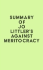 Summary of Jo Littler's Against Meritocracy - eBook