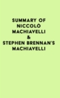 Summary of Niccolo Machiavelli &Stephen Brennan's Machiavelli on Business - eBook