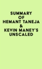 Summary of Hemant Taneja & Kevin Maney's Unscaled - eBook