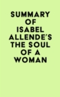 Summary of Isabel Allende's The Soul of a Woman - eBook