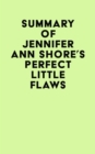 Summary of Jennifer Ann Shore's Perfect Little Flaws - eBook
