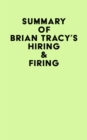 Summary of Brian Tracy's Hiring & Firing - eBook
